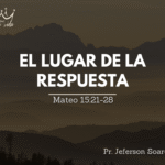 El lugar de la respuesta en Cristo