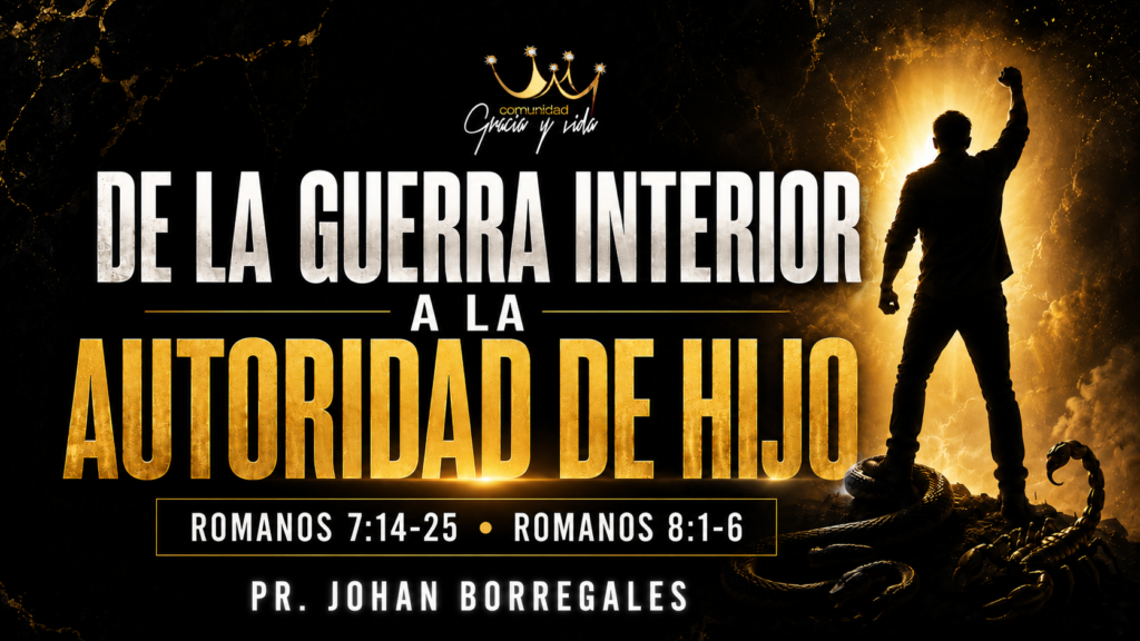 De la guerra interior a la autoridad de hijo