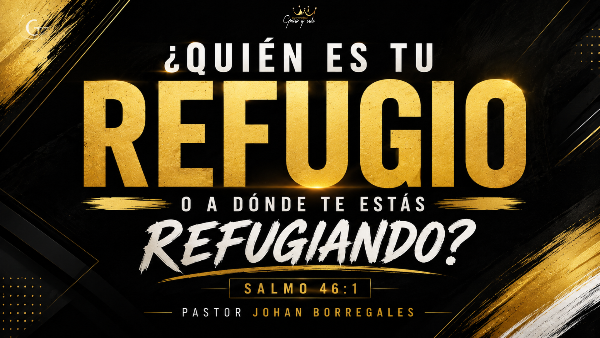 Quien es tu refugio o adonde te estas refugiando