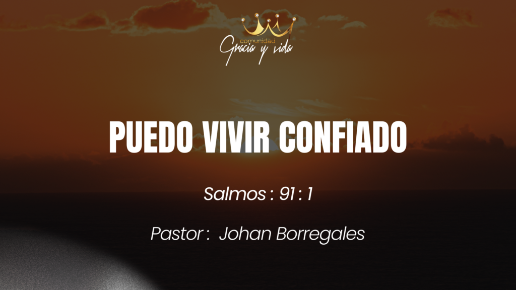 Puedo vivir confiado